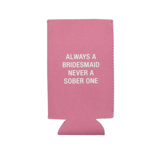 Bridesmaid Slim Koozie